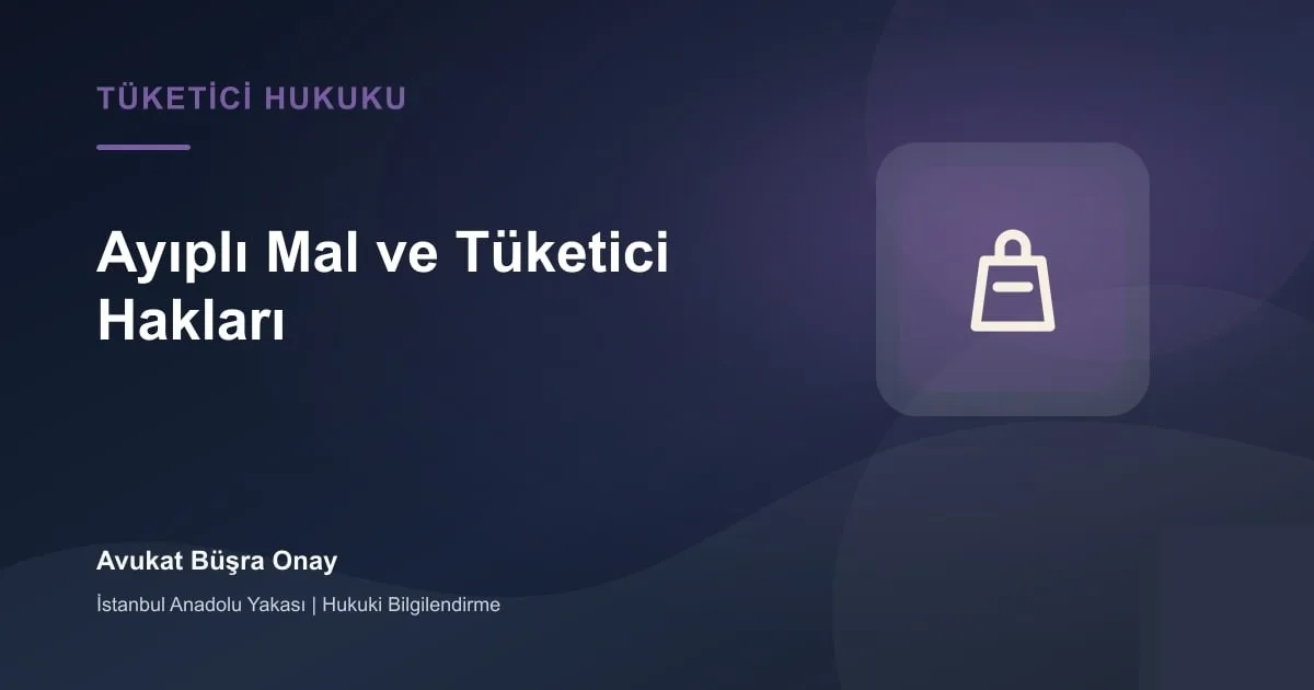 Ayıplı mal tüketici hakları başvurusu için ürün ve fatura